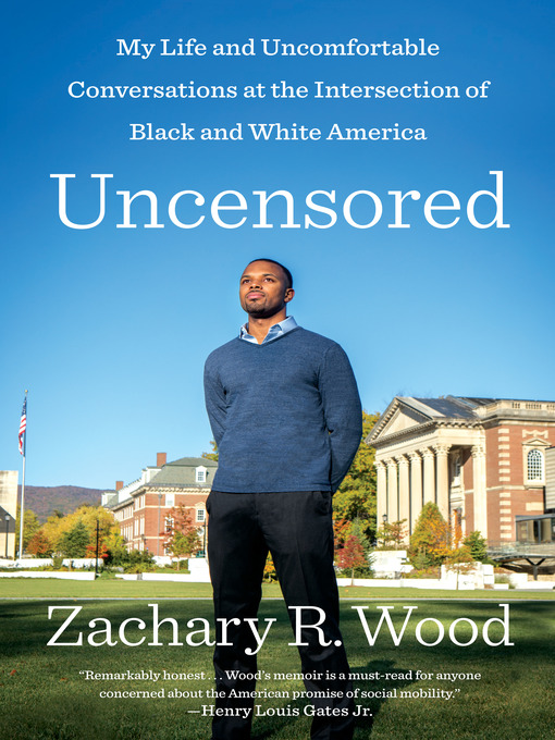 Title details for Uncensored by Zachary R. Wood - Available